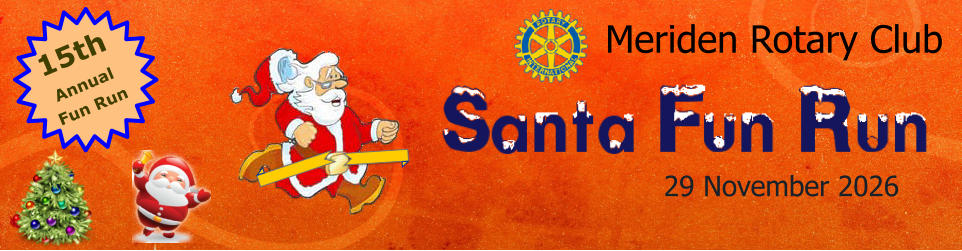 Meriden Rotary Club 15th Annual Fun Run  29 November 2026